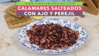 CALAMARES SALTEADOS CON AJO Y PEREJIL  Chipirones salteados  Calamares con ajo y perejil [upl. by Airtemak]