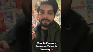 How to Renew a Semester Ticket in Germany 🇩🇪 [upl. by Lucien676]