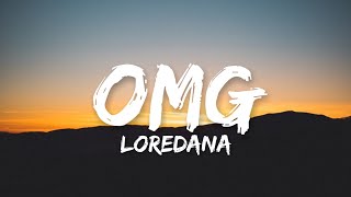 LOREDANA  OMG Lyrics [upl. by Dorison]