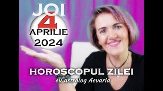 🌼JOI 4 APRILIE 2024 ☀♈ HOROSCOPUL ZILEI cu astrolog Acvaria 🧭CAREI CALEA [upl. by Moule]