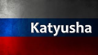 Russian Folk Song  Katyusha Катюша [upl. by Sweatt]