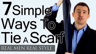 Mans Guide To Tying A Scarf  7 Simple Ways To Tie Scarves  Man Tieing Scarfs [upl. by Matless826]