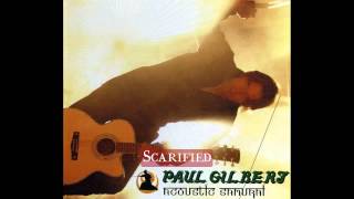 Paul Gilbert  Scarified Acoustic [upl. by Spieler]