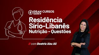 Residência SírioLibânes  Nutrição  Questões comentadas com Beatriz Abu Ali [upl. by Ennairol]