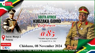 KUDZAKAGOMO CONFERENCE  SOUTHAFRICA  FRIDAY 8 NOVEMBER 2024 LIVE FROM PRETORIA MBUNGO 2 [upl. by Airel619]