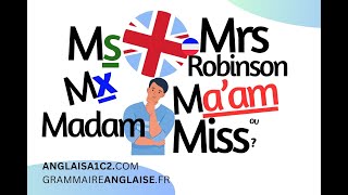 Anglais  Ms Mx Mrs Miss maam ou Madam leçon  exemples  phonétique [upl. by Eirdua]