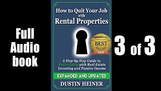 3 of 3 How to Quit Your Job with Rental Properties Real Estate Investing Audiobook by Dustin Heiner [upl. by Jobina]