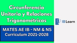 Circunferencia Unitaria y Relaciones Trigonométricas Mates IB AE NMNS [upl. by Iuqcaj]