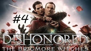 quotDishonored The Brigmore Witchesquot HD walkthrough Master Assassin Final Level 4 Brigmore Manor [upl. by Nikolaus]