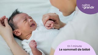 Le sommeil de bébé  En 1 minute [upl. by Ysiad]