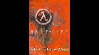 HalfLife Decay Menu Theme Remake [upl. by Neetsuj]