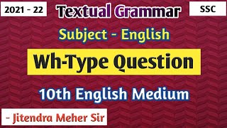 Wh Type Question  Textual Questions  English Grammar  SSC  10th English Medium  By Jitendra Sir [upl. by Danella]