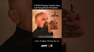 A WWII Warship Zombie Army and Flying Sharks Unleashedmovie film [upl. by Adnylam]