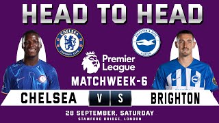 CHELSEA vs BRIGHTON  Head to Head Stats amp Prediction  Matchweek 6 EPL 202425  CHE vs BHA [upl. by Loughlin830]