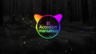 El Acordion maniatico Dj Chyky Paul Version Cumbia Swing Criollo Guacharaca Sonidera Wepa [upl. by Ayatnahs19]