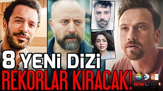 8 Yeni Dizi Rekorlar Kıracak  20242025 Dizileri [upl. by Dafodil]