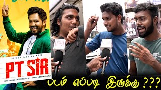 Pt Sir Public Review  Pt Sir Movie Review HipHop Thamizha Pt Sir Review [upl. by Egarton28]