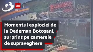 Momentul exploziei de la Dedeman Botoșani surprins pe camerele de supraveghere [upl. by Urbannal931]