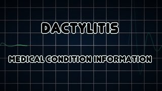 Dactylitis Medical Condition [upl. by Eimmelc773]