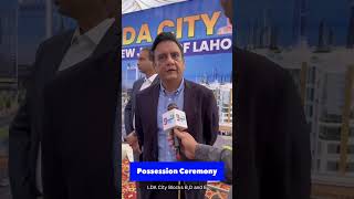 LDA City Lahore  Possession Ceremony in LDA City Blocks BE and D 2024 [upl. by Lewls474]