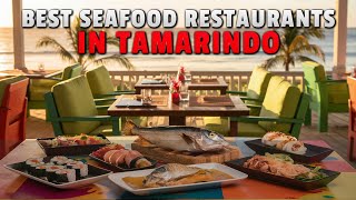 10 Best Seafood Restaurants in Tamarindo [upl. by Ibbed713]