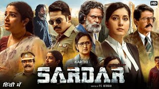 Sardar Full Movie Hindi Dubbed  Karthi  Raashii Khanna  Chunky Pandey  OTT Review and Story [upl. by Whang274]