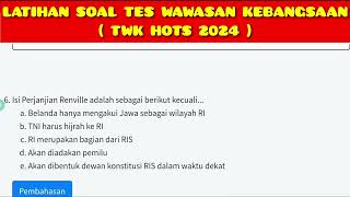 SOAL CPNS TWK 2024  TES WAWASAN KEBANGSAAN  LATIHAN SOAL TWK  TWK HOTS  LATIHAN SOAL CPNS 2024 [upl. by Fagen]