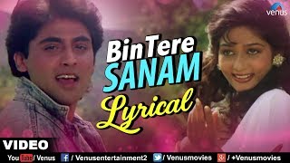 Bin Tere Sanam  Lyrical Video  JHANKAR BEATS  Yaara Dildara  Romantic Songs [upl. by Akenaj]