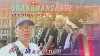 Christmas songs  skangmanchade  Martin sangma songs  MartinChristmassong newchristmassongs [upl. by Nnylsoj]