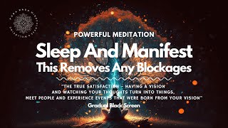 Law Of Attraction Guided Meditation Very Relaxing  Sleep And Manifest Removes Any Blockages [upl. by Imre688]