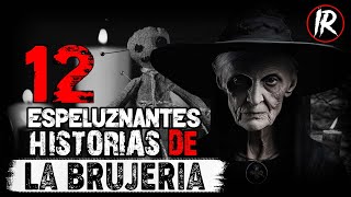 LAS 12 MEJORES HISTORIAS De TERROR de BRUJERIA │INFRAMUNDO [upl. by Yllatan]