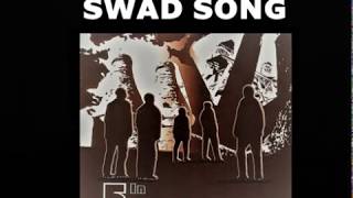 Swad Song [upl. by Kolodgie]