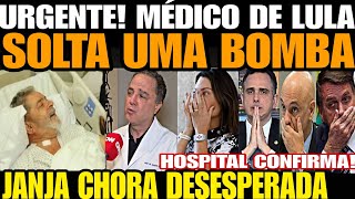 Urgente MÉDICO DE LULA SOLTA UMA BOMBA JANJA CHORA DESESPERADA TODA A VERDADE FOI REVELADA VIAGE [upl. by Ainolopa543]