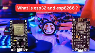 What is the difference between esp8266 and esp32 microcontroller [upl. by Adliw979]