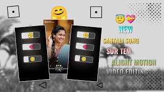 New Santali Status Video Editing  Alight Motion Video Editing  Sur Tem [upl. by Virendra]