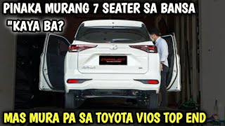 PINAKA MURANG 7 SEATER SA BANSA MAS MURA PA SA SEADAN TYPE AT COMPLETO SA SAFETY FEATURES TOYOTA [upl. by Mattson233]