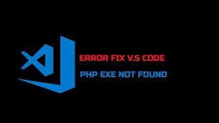 Error Fix PHP Executable not found Visual Studio Code  Bahasa Indonesia [upl. by Rahsab]