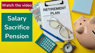 Salary Sacrifice Pension [upl. by Aivat]