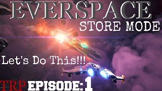 Everspace STORY MODE  EP1  Lets Do This  Sector 1  Guide  Walkthrough [upl. by Nnayram]