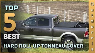 Top 5 Best Hard Roll up Tonneau Covers Review in 2023 [upl. by Akilegna]