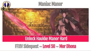 FFXIV Unlock Haukke Manor Hard  Maniac Manor  A Realm Reborn [upl. by Oguh]