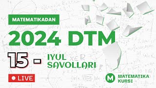 15Iyul matematika savollar tahlili [upl. by Jany]