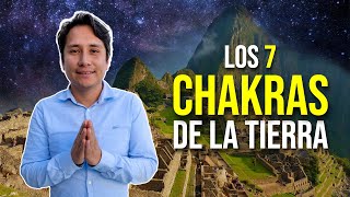 Los 7 Chakras de la Tierra 🌎✨ [upl. by Base]