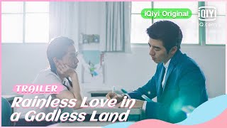 🌧Trailer  Rainless Love in a Godless Land  iQiyi Original [upl. by Llevaj923]