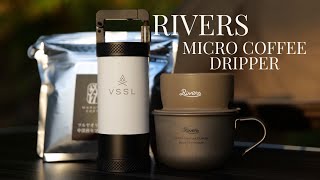 RIVERS MICRO COFFEE DRIPPER VSSL JAVA [upl. by Ravert]