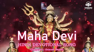 Maha Devi  Maa Durga Stuti Hindi Devotional Song [upl. by Nonnaihr162]