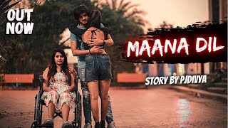 Maana Dil  B praak  Heart Touching Love Story  Latest Hindi Song 2021  Pjdivya Official [upl. by Anitsyrhk]