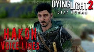 Dying Light 2 Stay Human Hakon Voice Lines [upl. by Notlrac465]