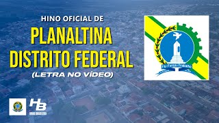 Hino de Planaltina  DF LEGENDADO [upl. by Suiratnauq]