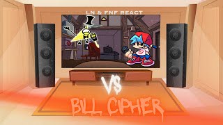 LN amp FNF React  Vs Bill Cipher  FNF Mod [upl. by Fields]